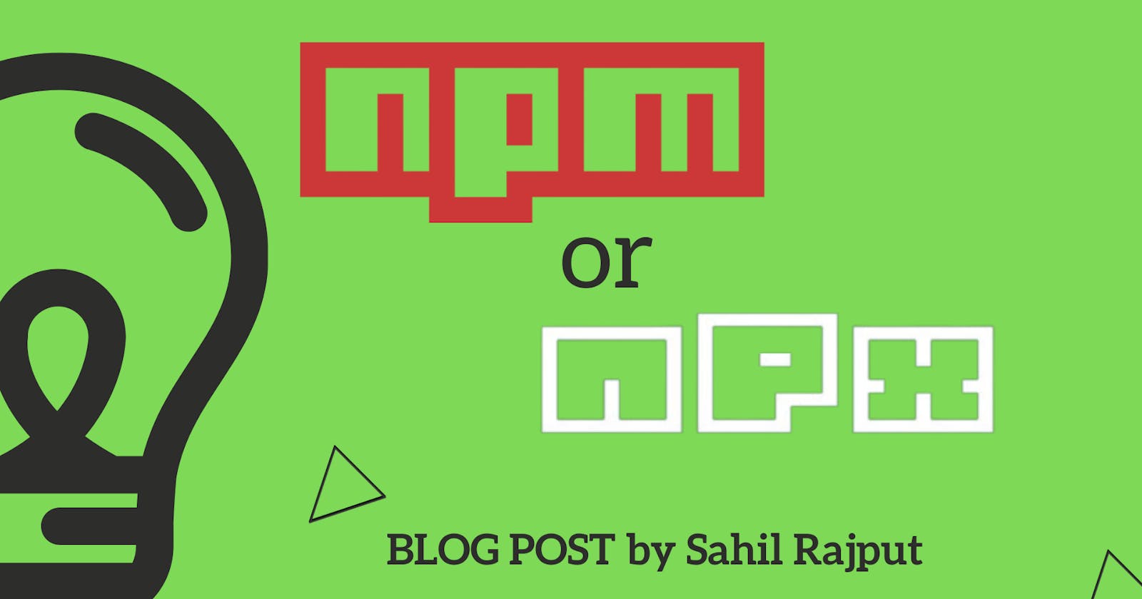 NPM or NPX ???