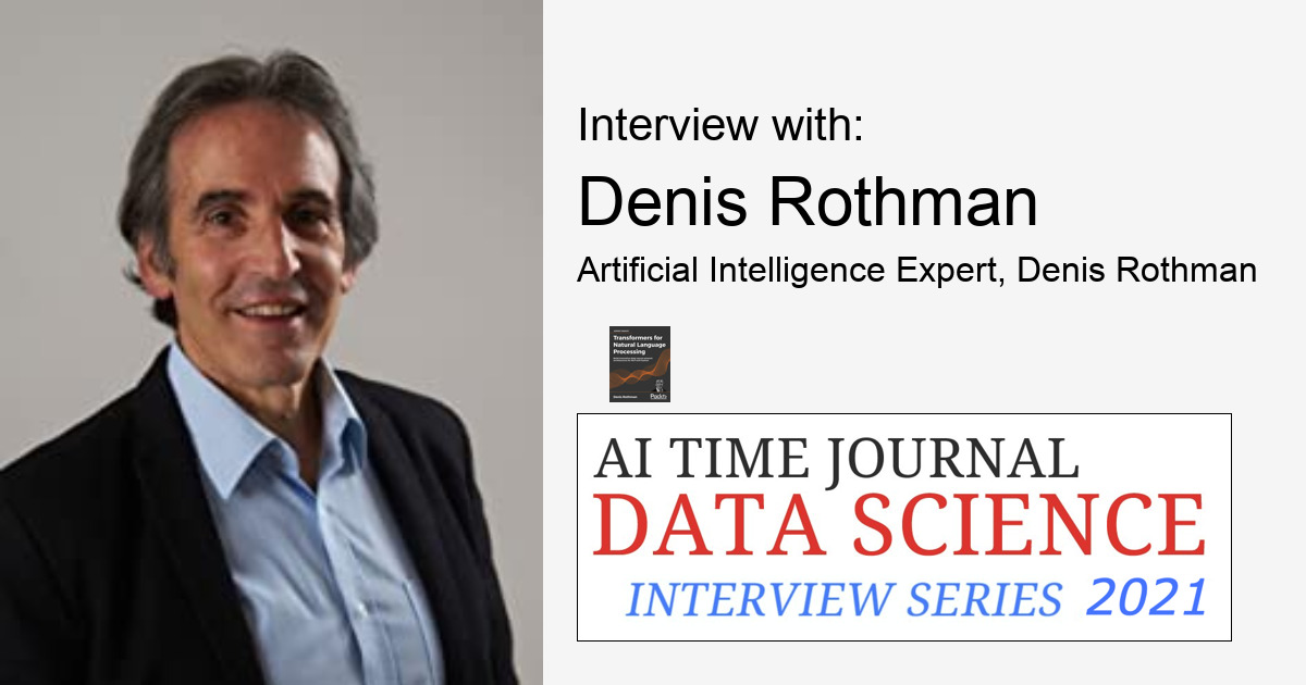 How AI Has Changed Over the Years: Advances, Challenges & More - Hear from Denis Rothman, AI Expert