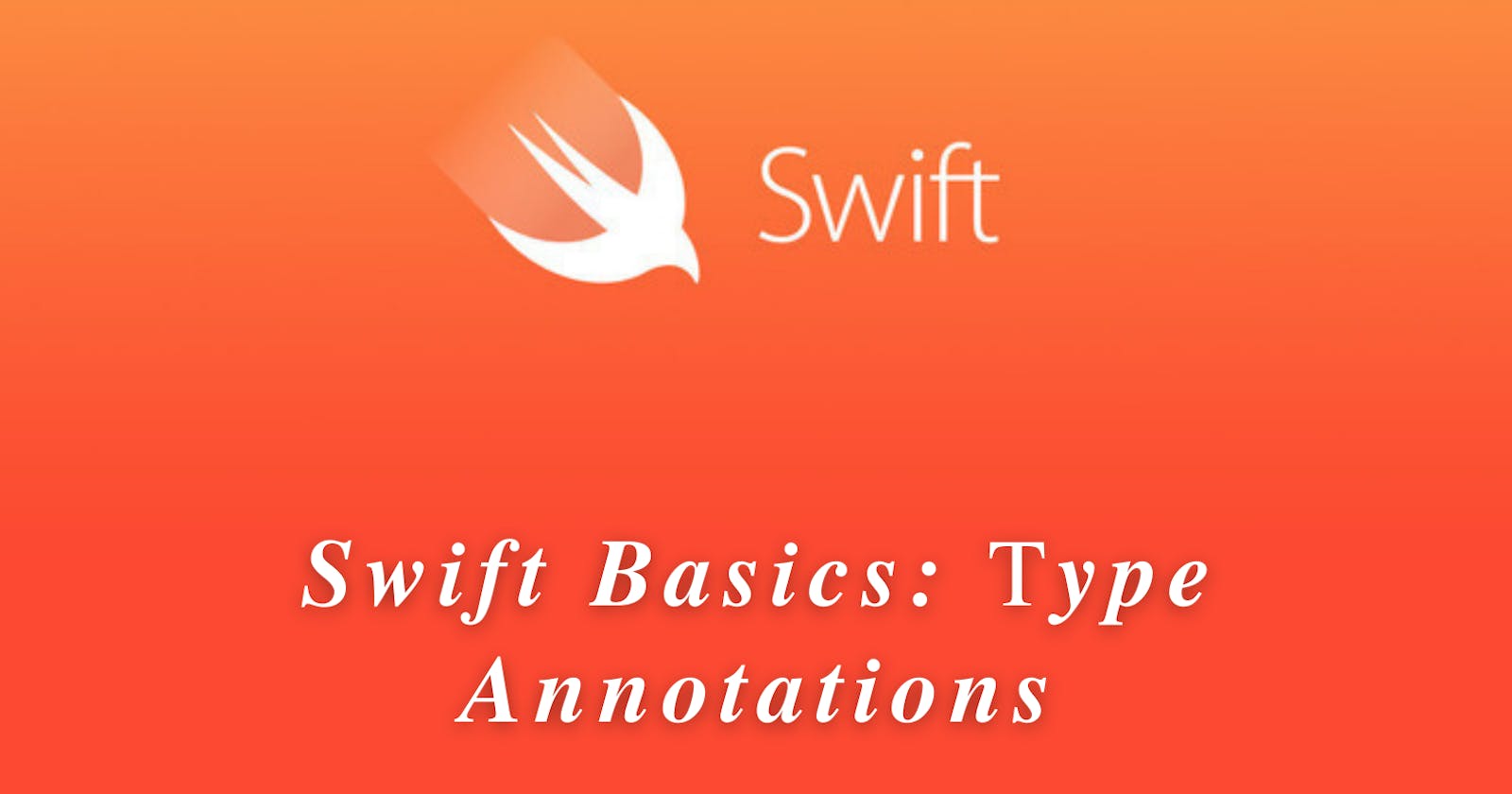 Swift Basics: Type Annotations