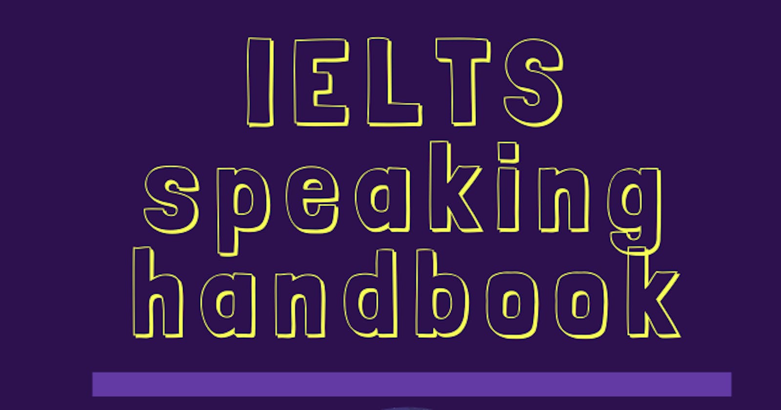 IELTS Speaking Handbook - Chapter 2 - Understand the exam
