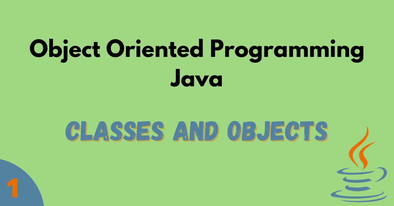 Java OOPS - Introduction & Classes and Objects