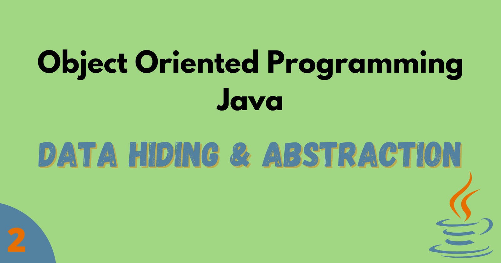 Java OOPS - Data Hiding and Abstraction