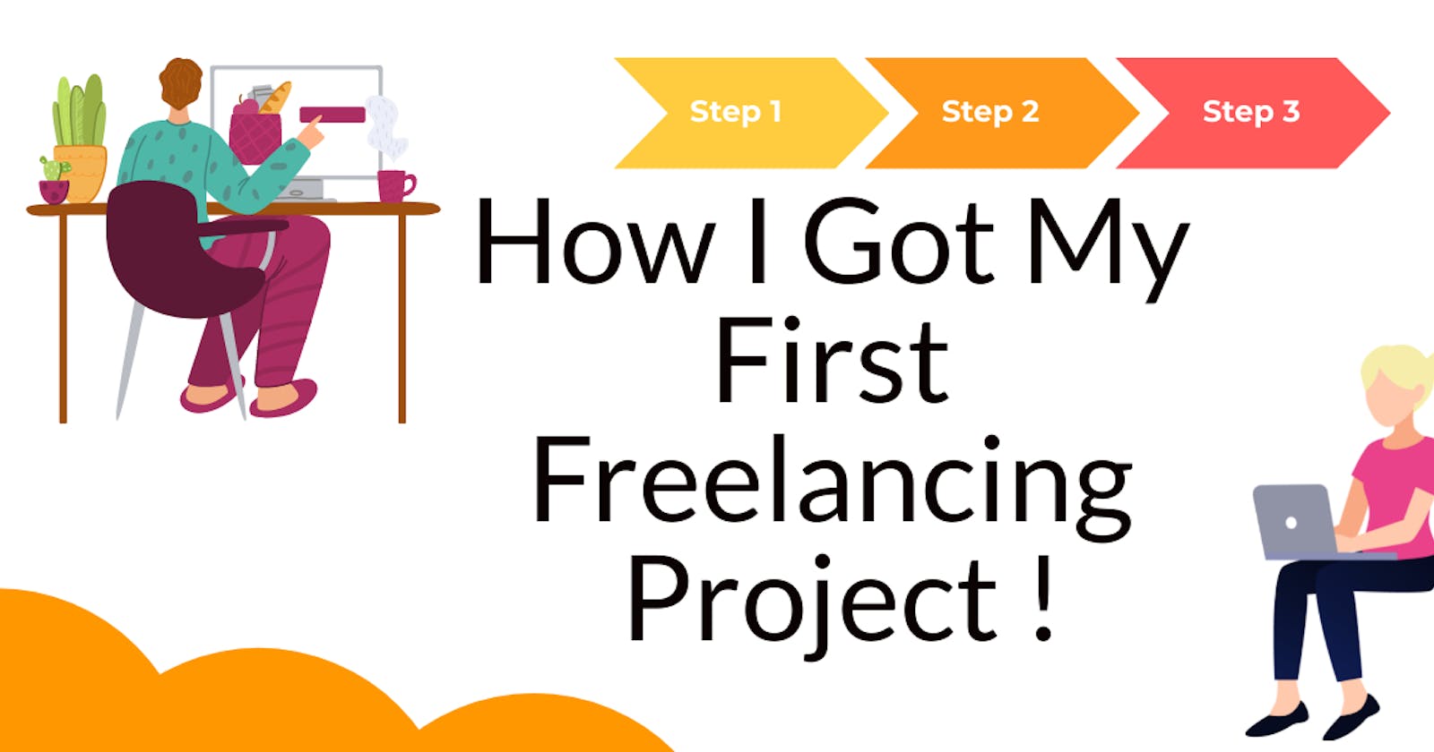 How I got my first freelancing project!