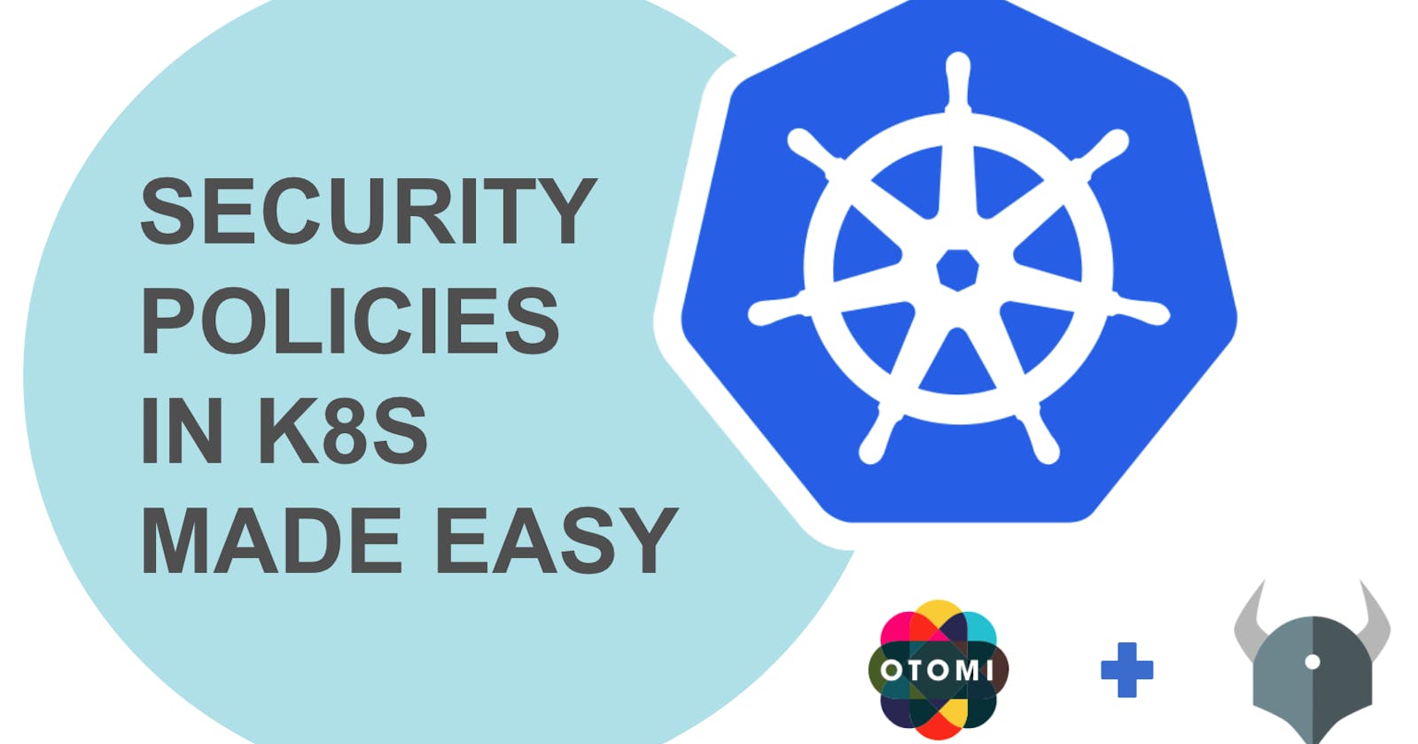 Security policies in Kubernetes made easy
