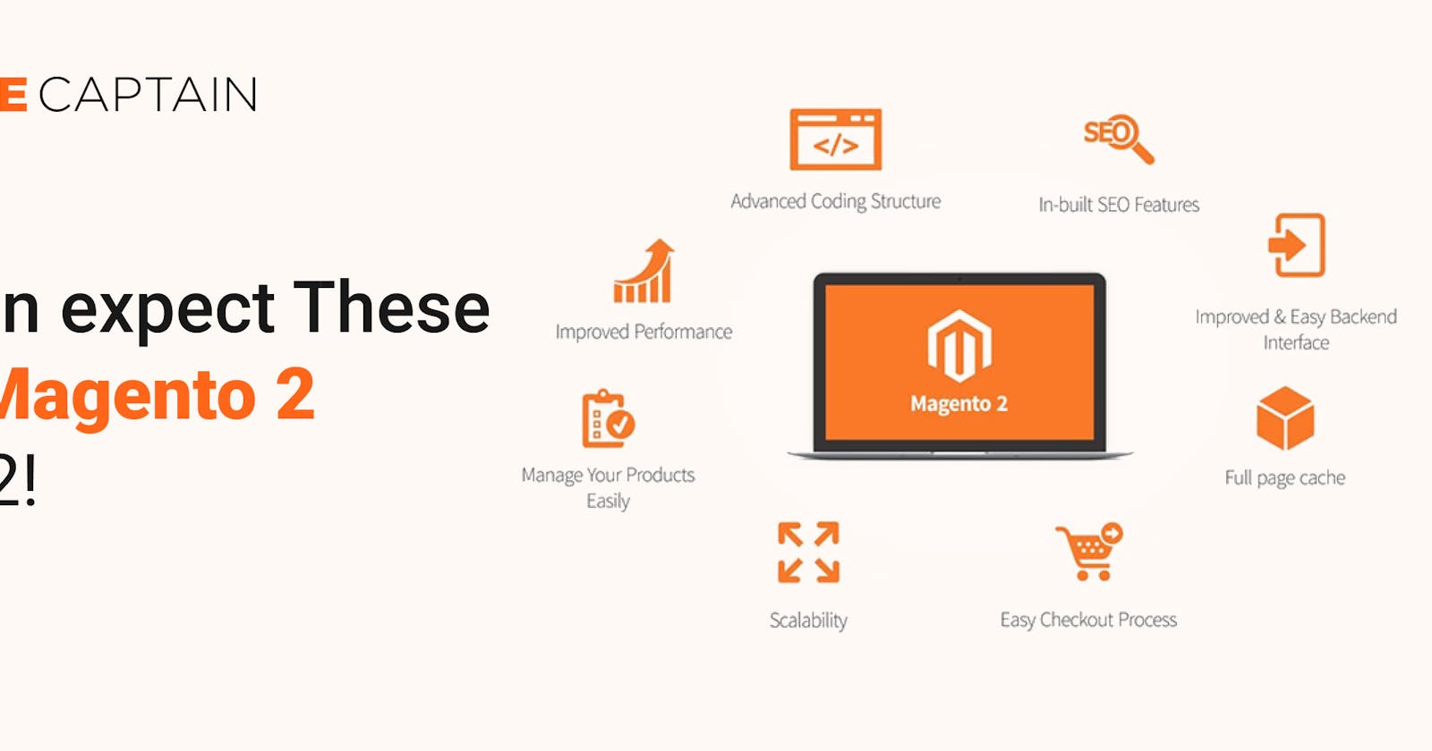 Update Magento To latest Version And You Could Expect These From It In 2022