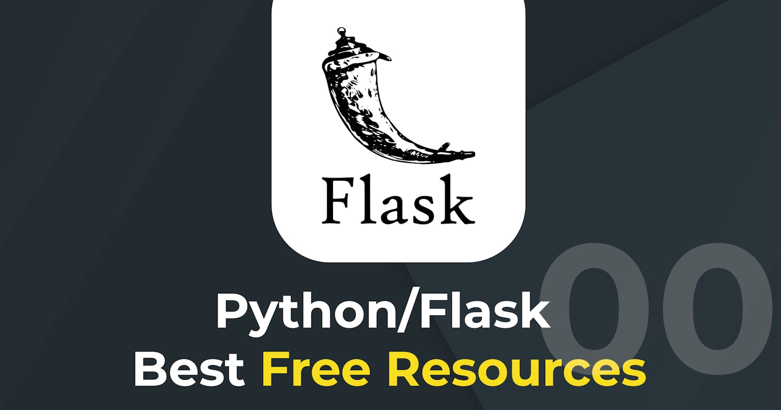 Amazing Flask Resources FOR FREE!