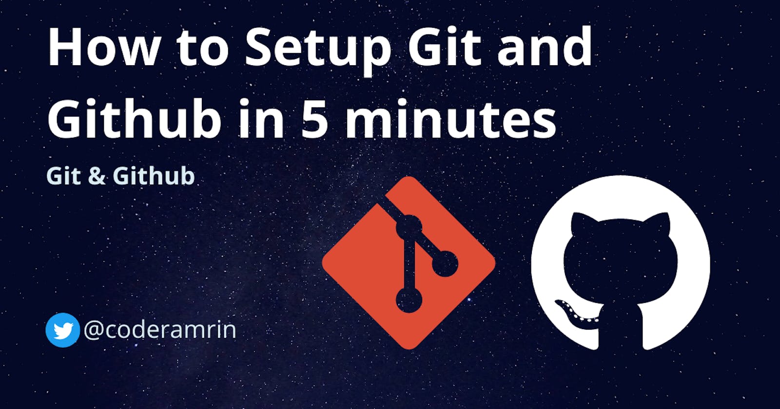 How to Setup Git and Github in less than 5 minutes