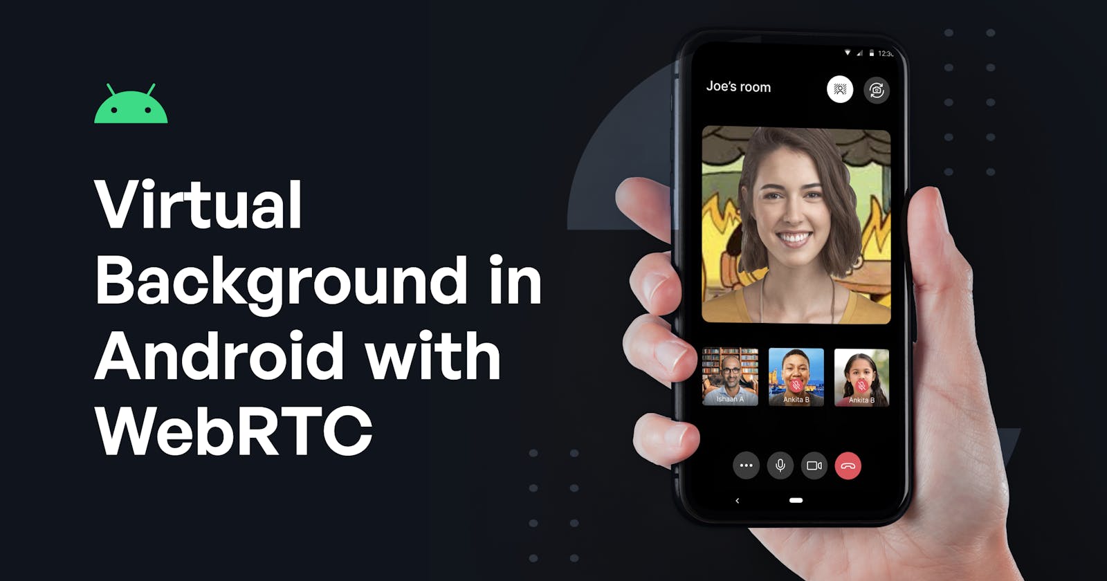 Virtual Background in Android with WebRTC