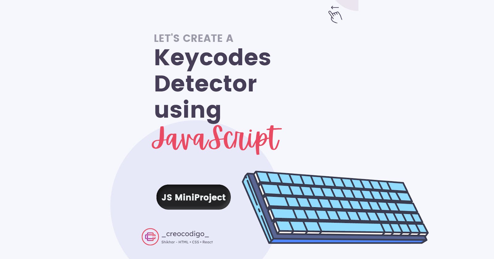 Key Codes Detector using JavaScript