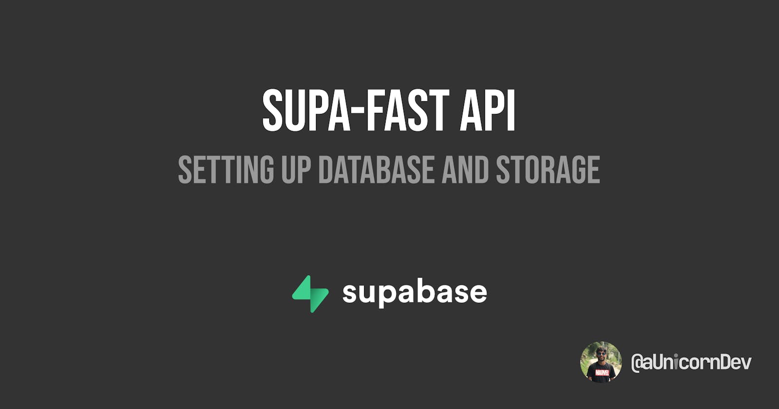 Supa-Fast API(Supabase FastAPI): Setting up Database and Storage