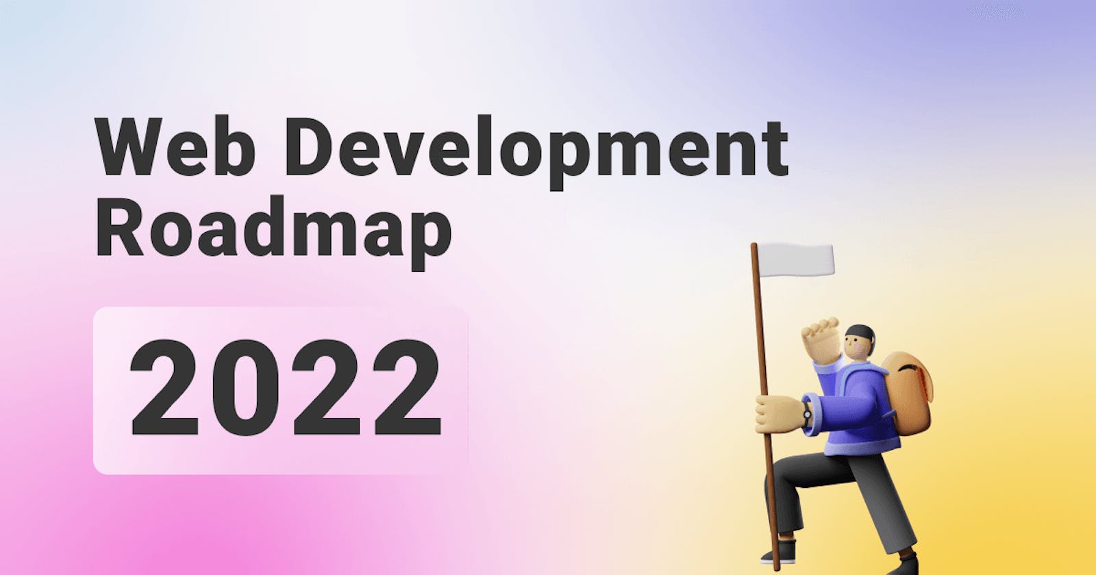 The Complete Web Development RoadMap- 2022