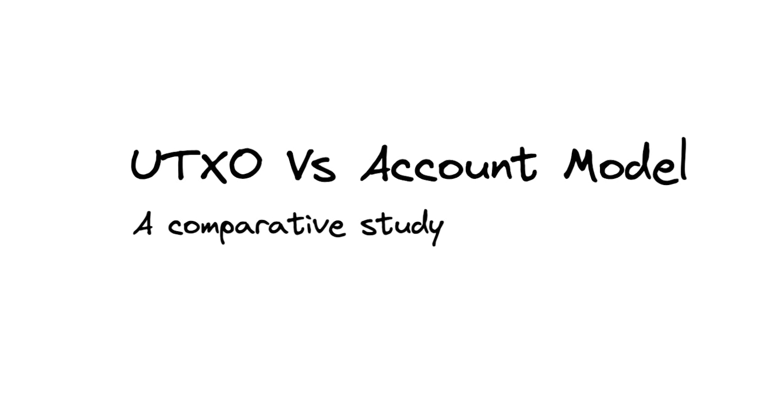 UTXO Model vs. Account Model