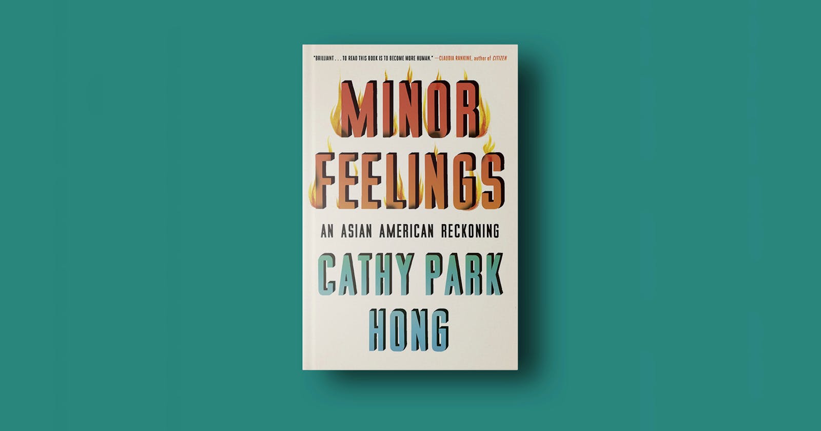 Review — Minor Feelings: An Asian American Reckoning