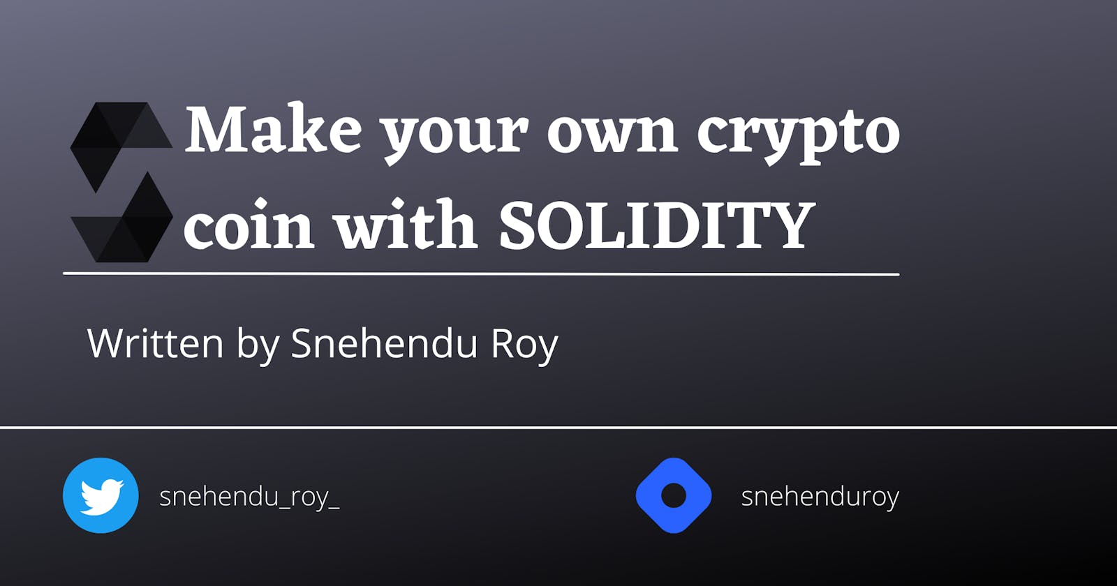 Solidity Workshop for beginners --> Create your own coin