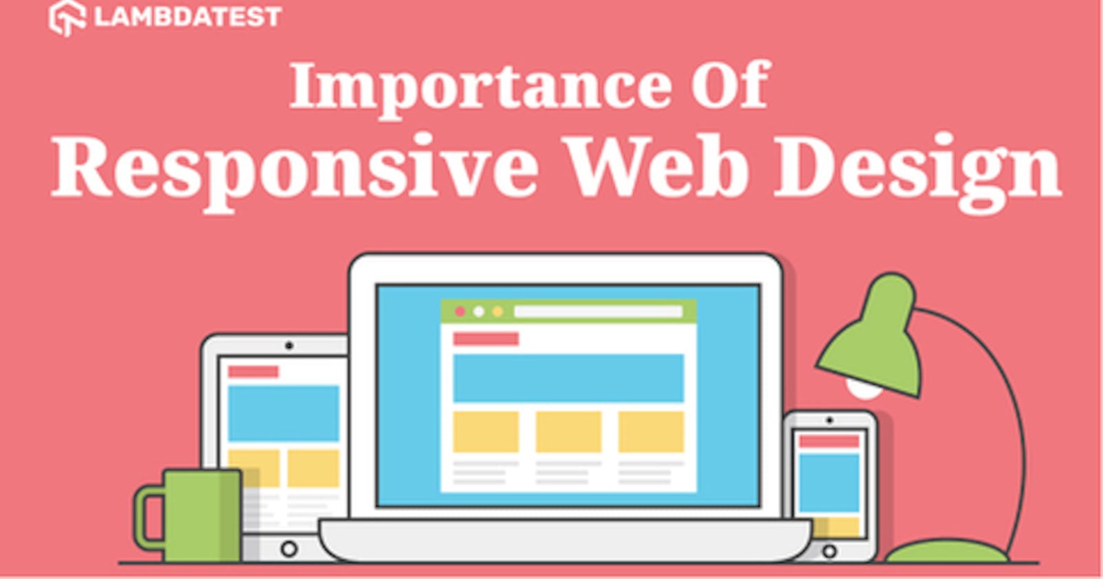 Why Is Responsive Web Design Important?