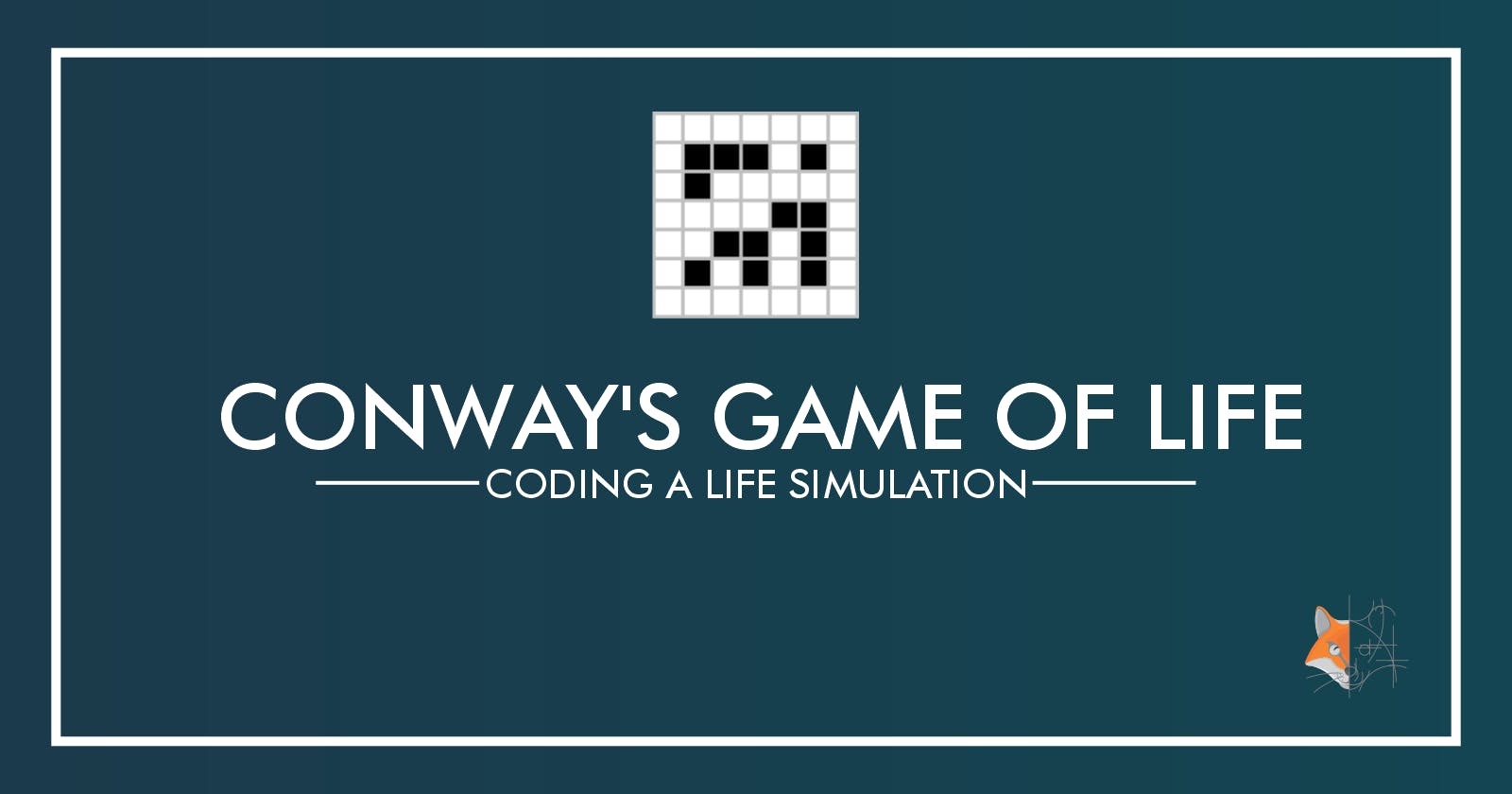 01. Conway's Game of Life - Coding a life simulation