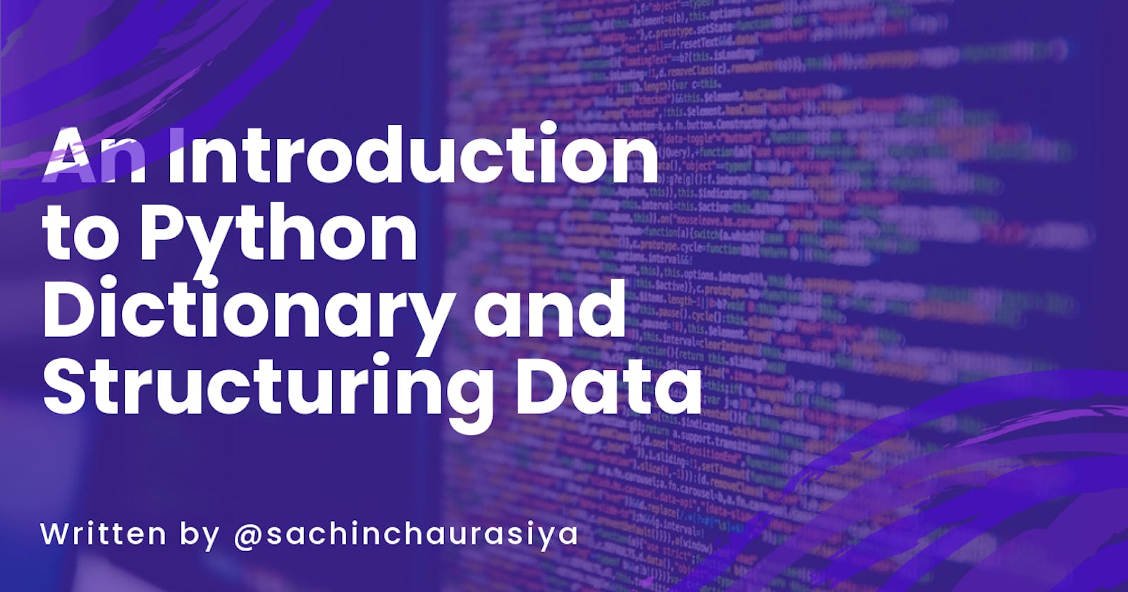 An Introduction to Python Dictionary and Structuring Data