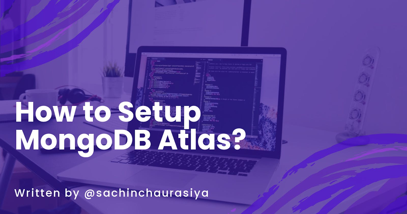How to Setup MongoDB Atlas?