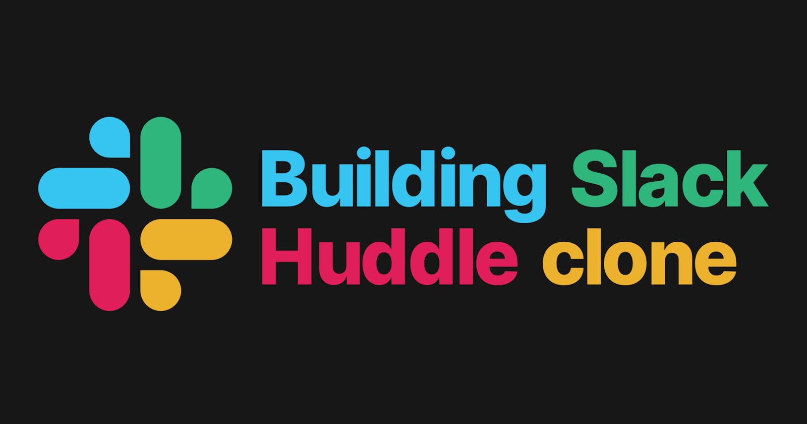 Building Slack huddle clone
