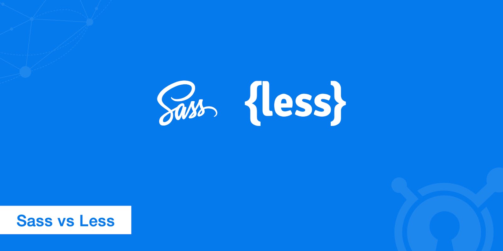 CSS Preprocessors: LESS and SASS