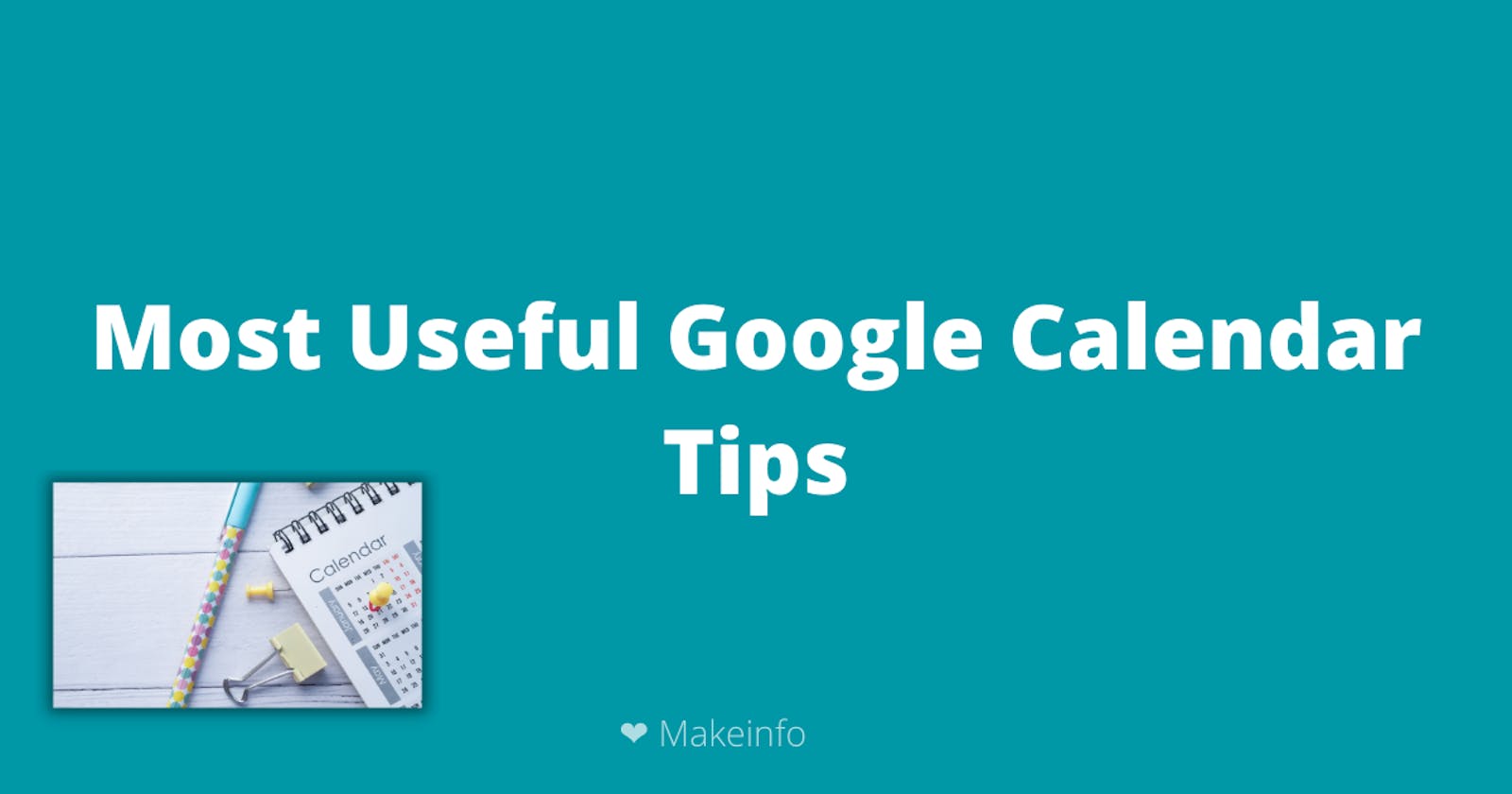 Most Useful Google Calendar Tips