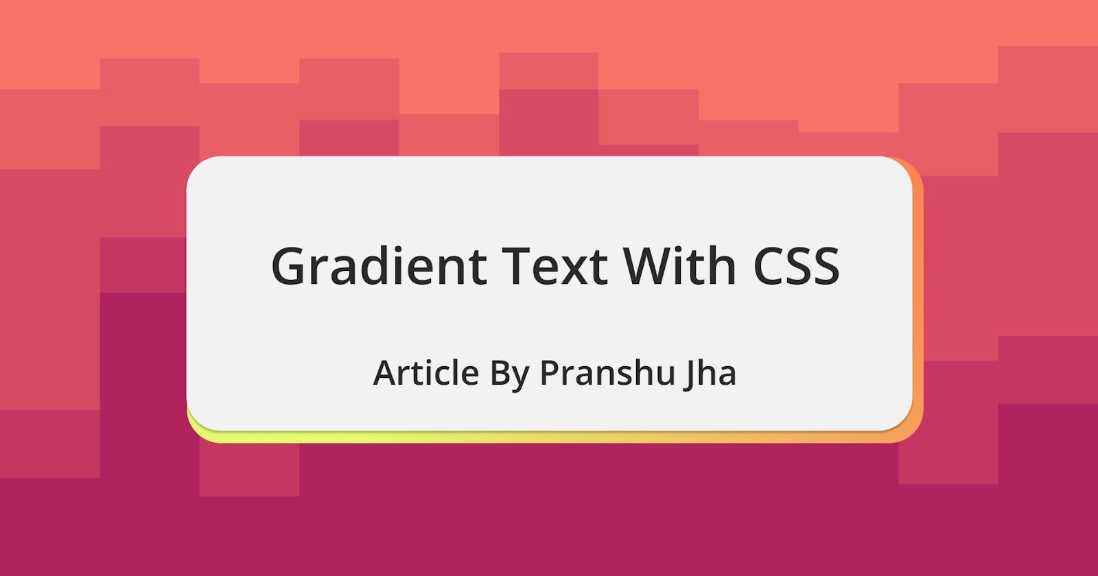 Beautify Your Text With CSS Gradients!