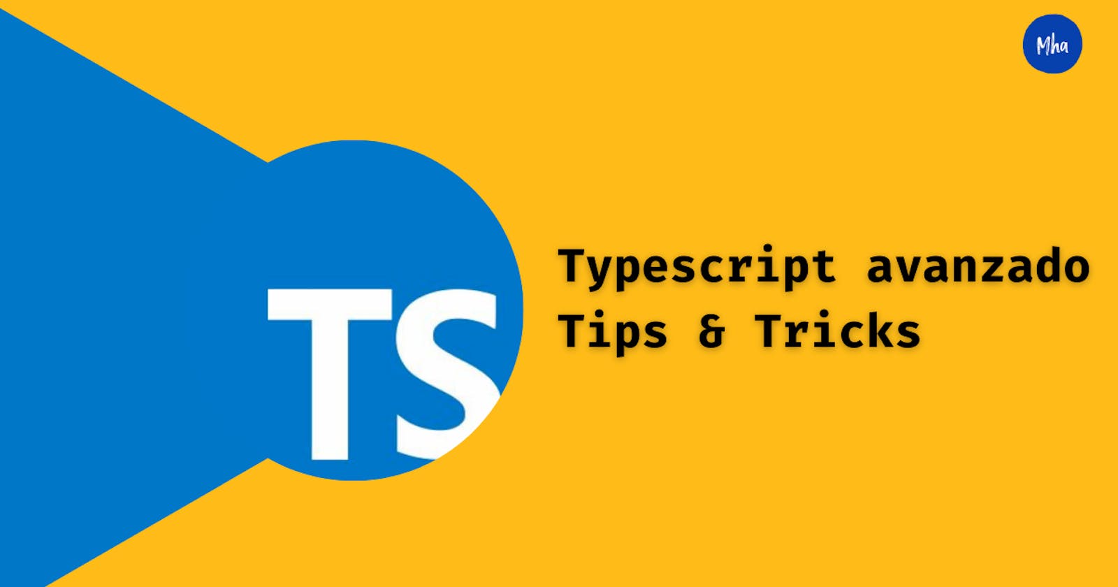Typescript avanzado: Tips & Tricks