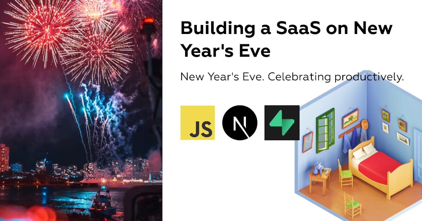 Building a SaaS on New Year’s Eve