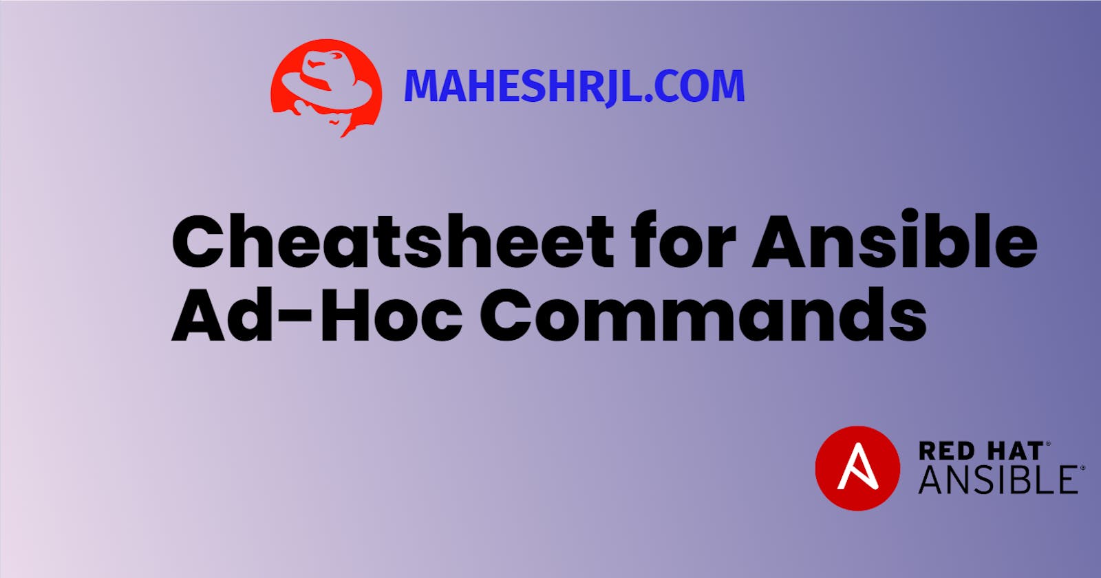 A cheat sheet for Ansible Ad-Hoc commands