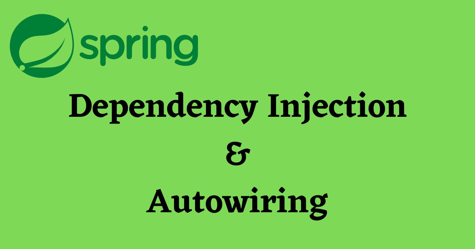 Spring Dependency Injection and Autowiring