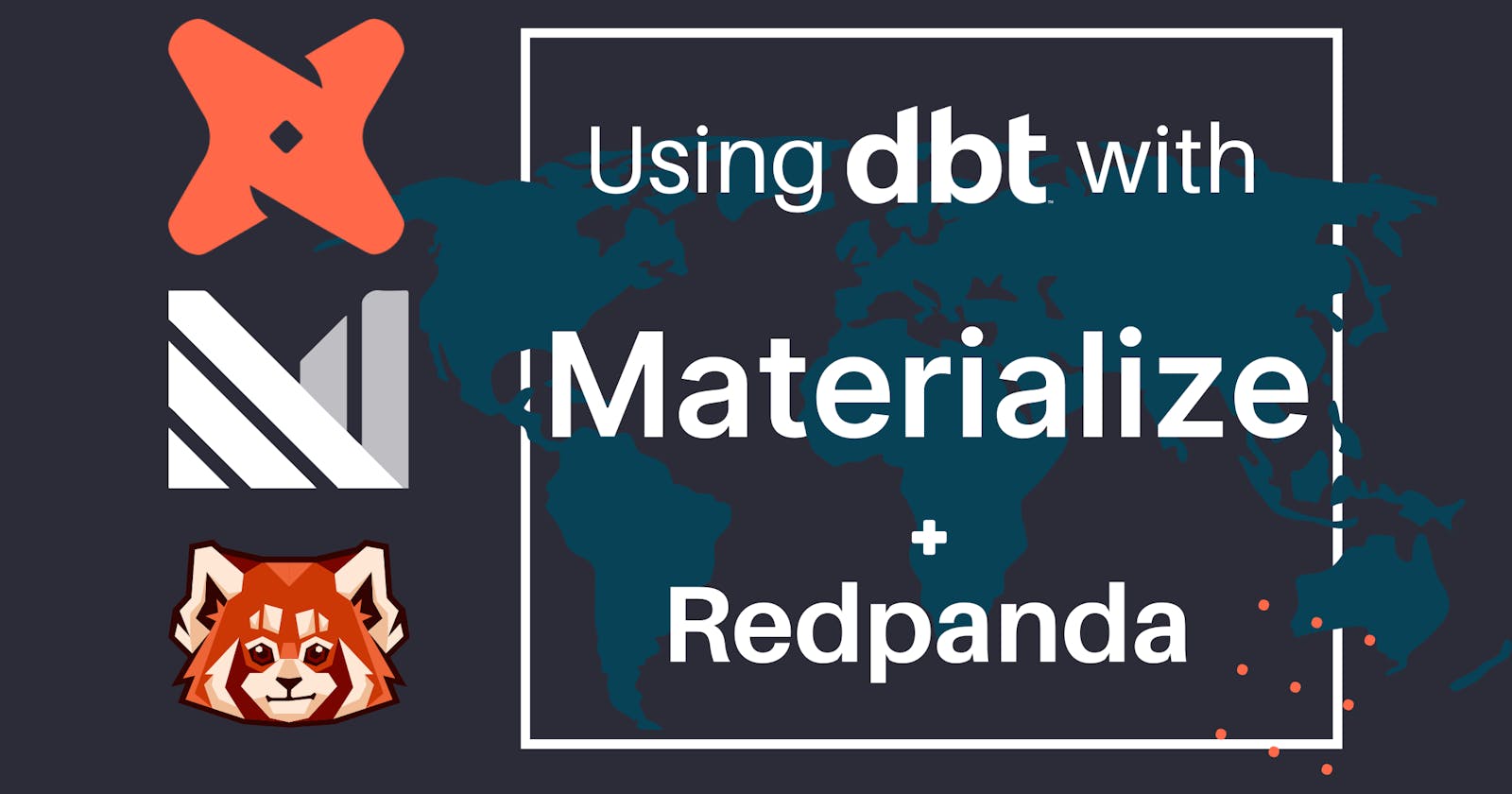 How to use dbt with Materialize and Redpanda