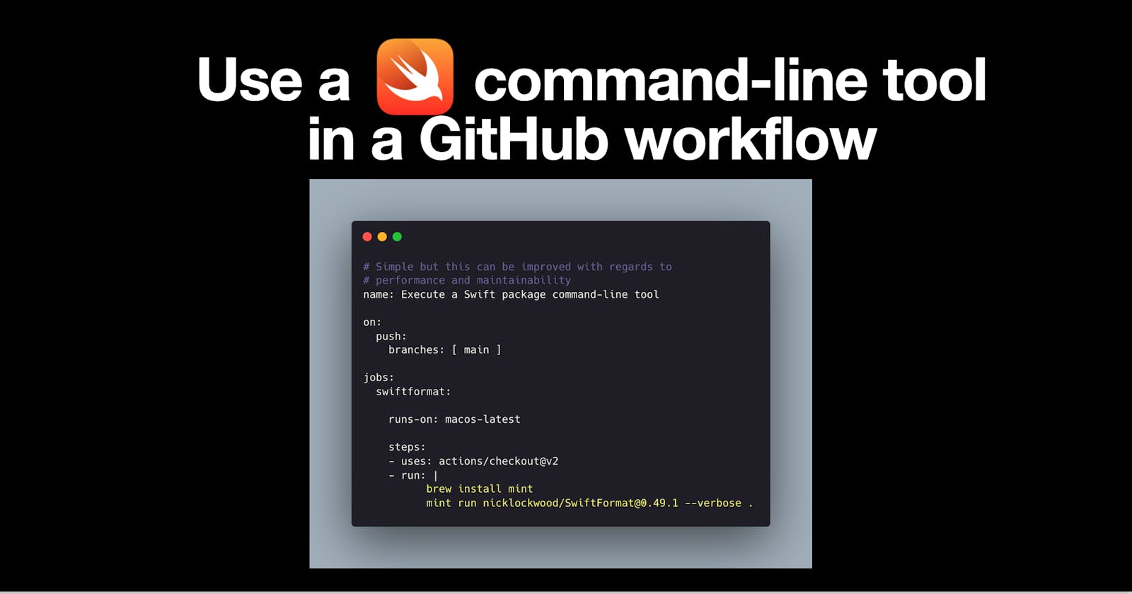 Use a Swift command-line tool in a GitHub workflow