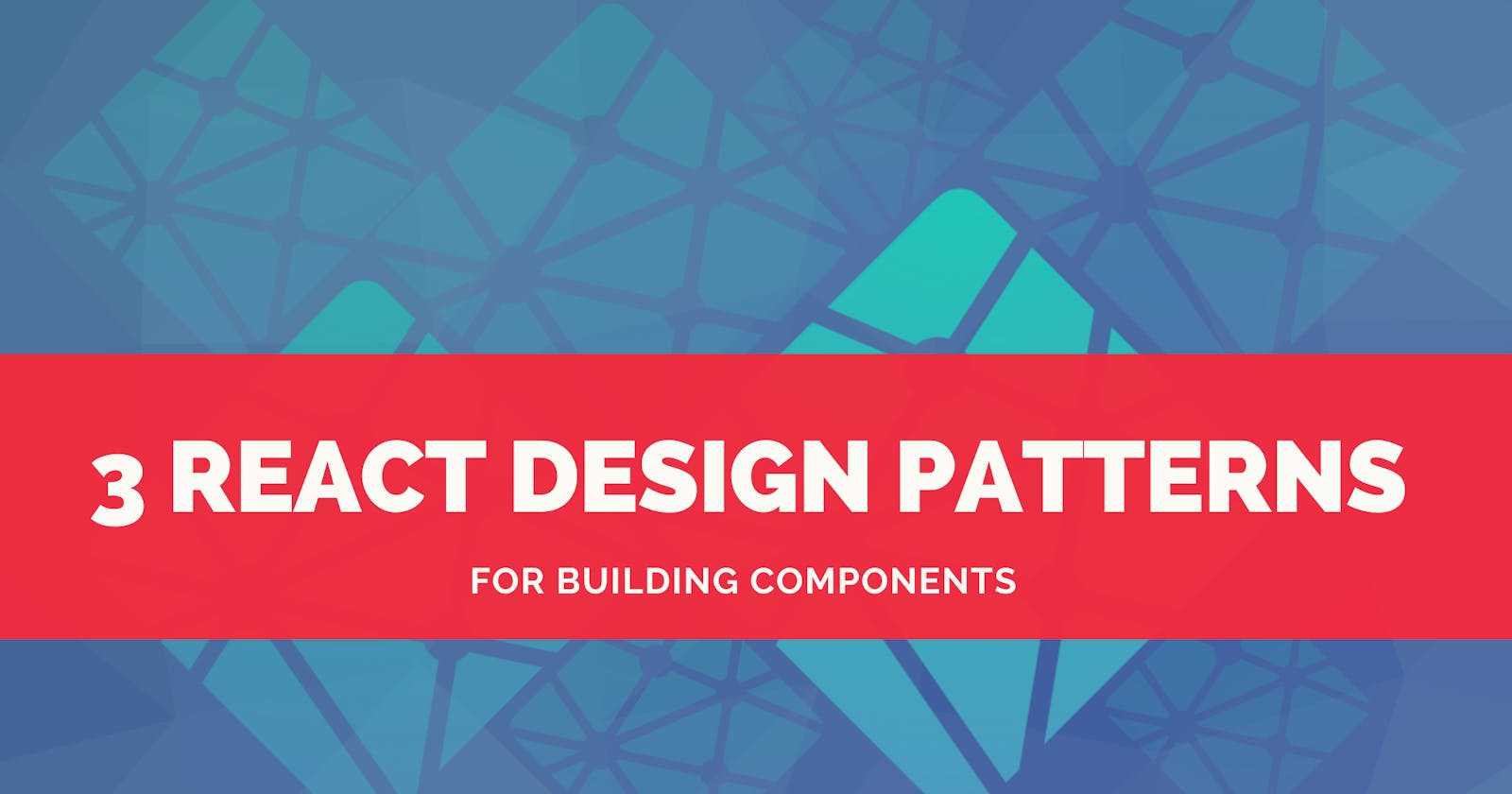 3 React Component Design Patterns You Should Know About