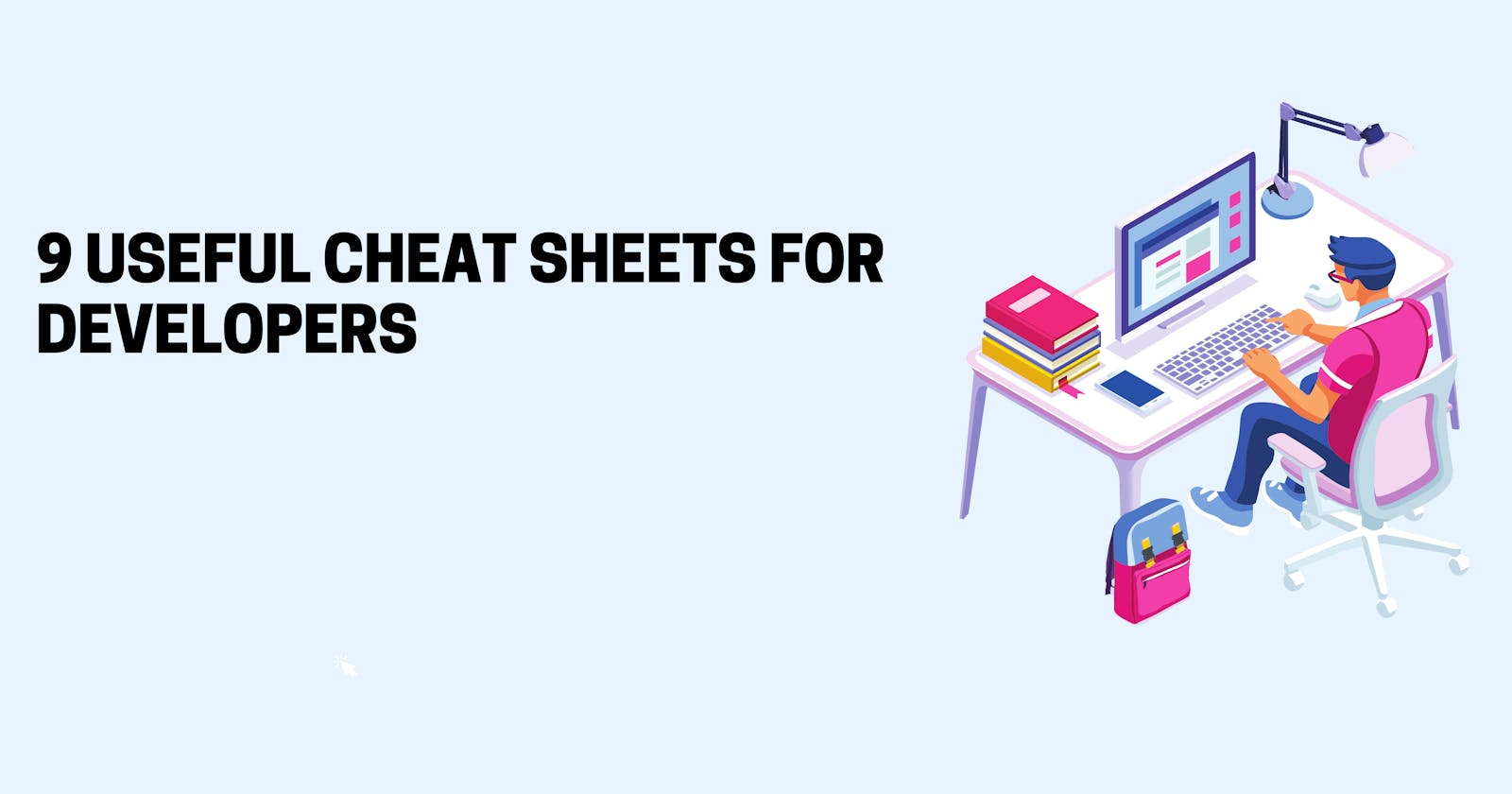 9 Useful Cheat Sheets for Developers