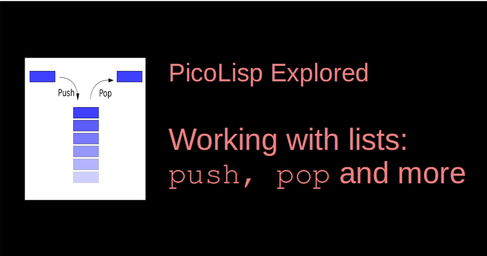 Working with Lists - push, pop, and more.