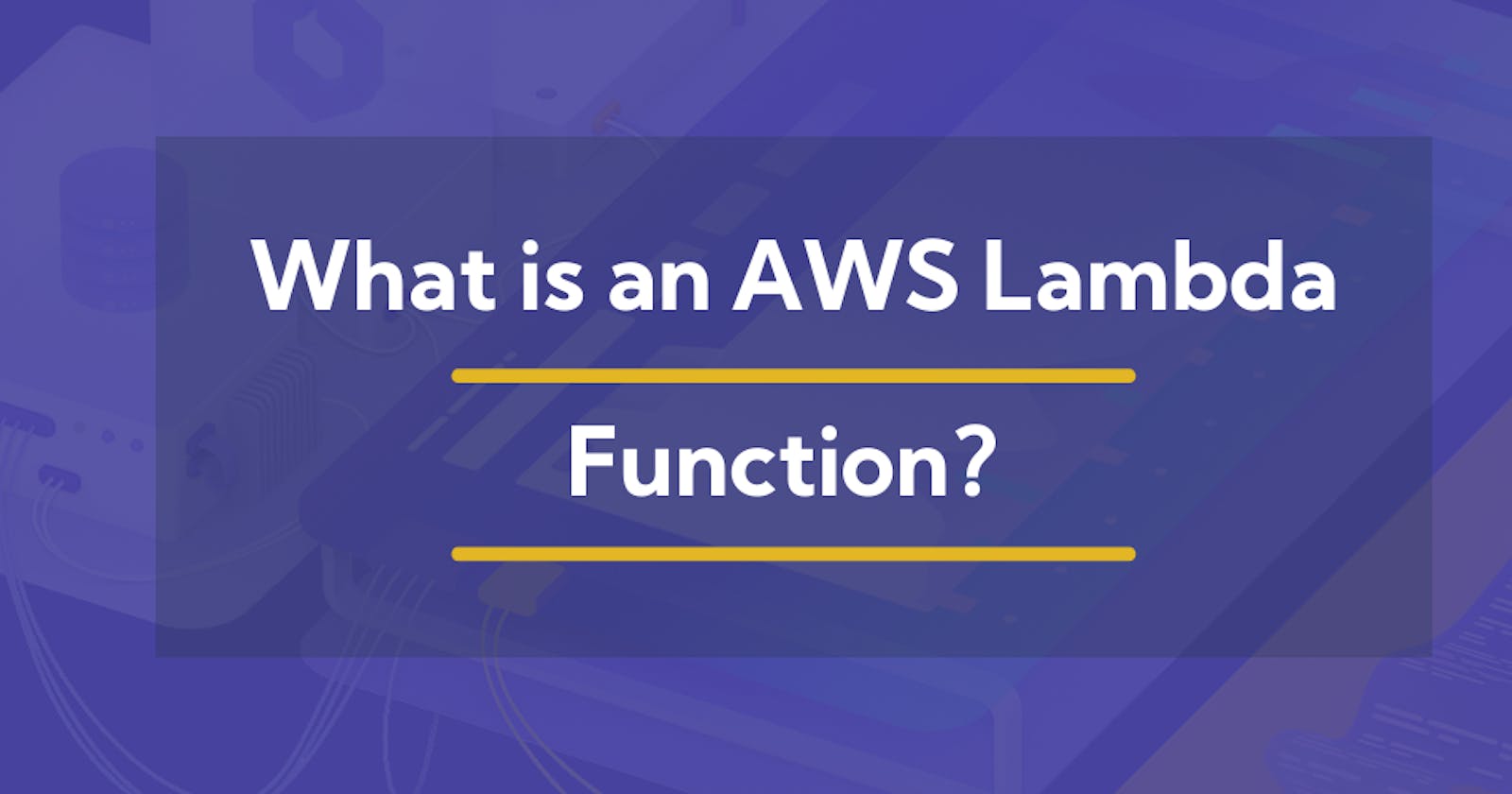 What is an AWS Lambda function?