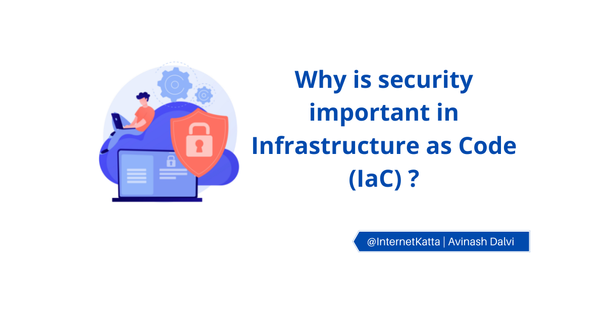 Why is security important in infrastructure as code
