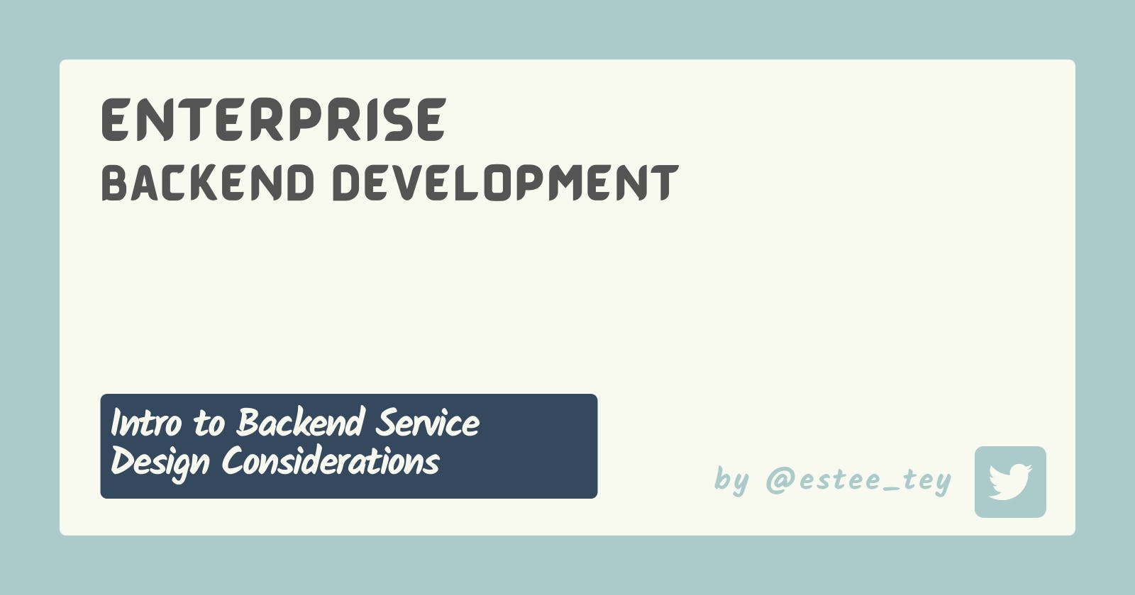 Introduction to Enterprise Backend Development: Service Design Considerations