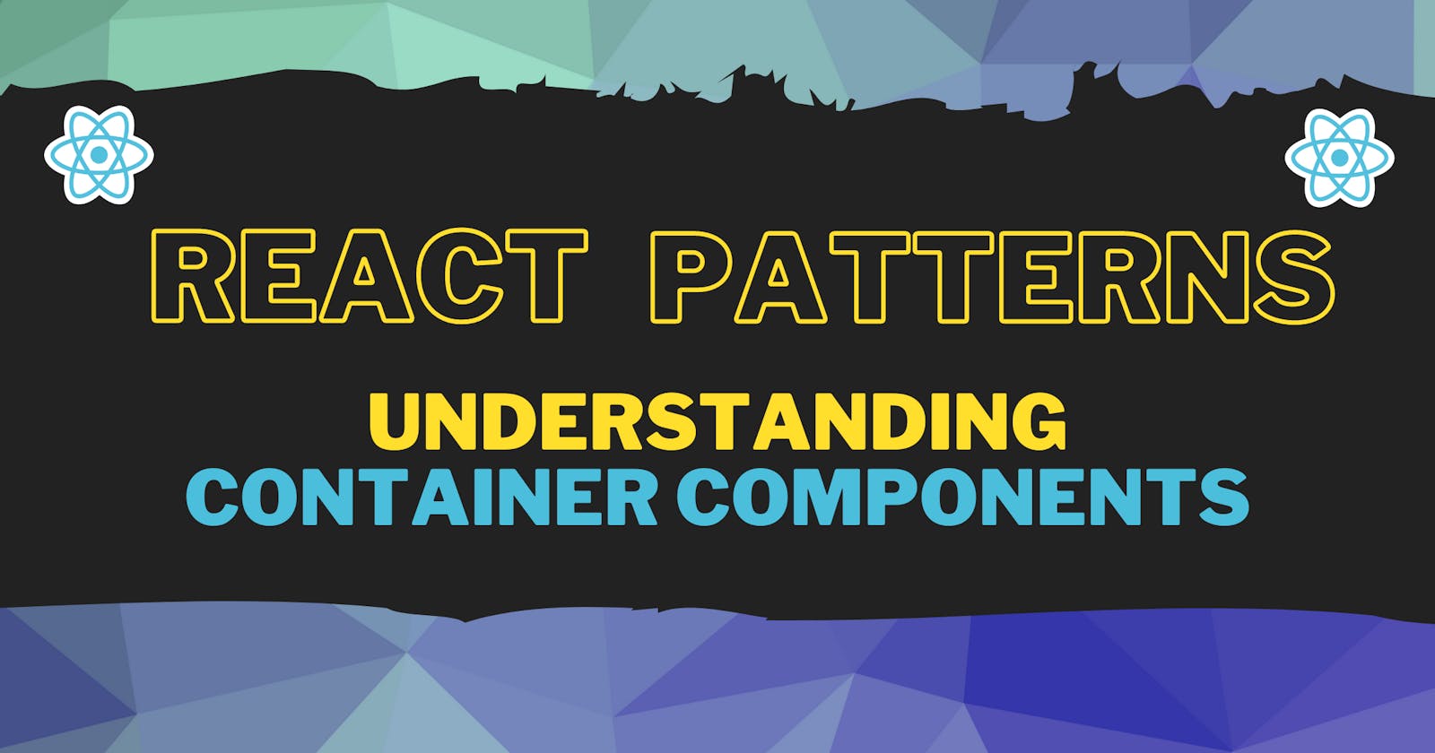 Understanding the Container Component Pattern with React Hooks