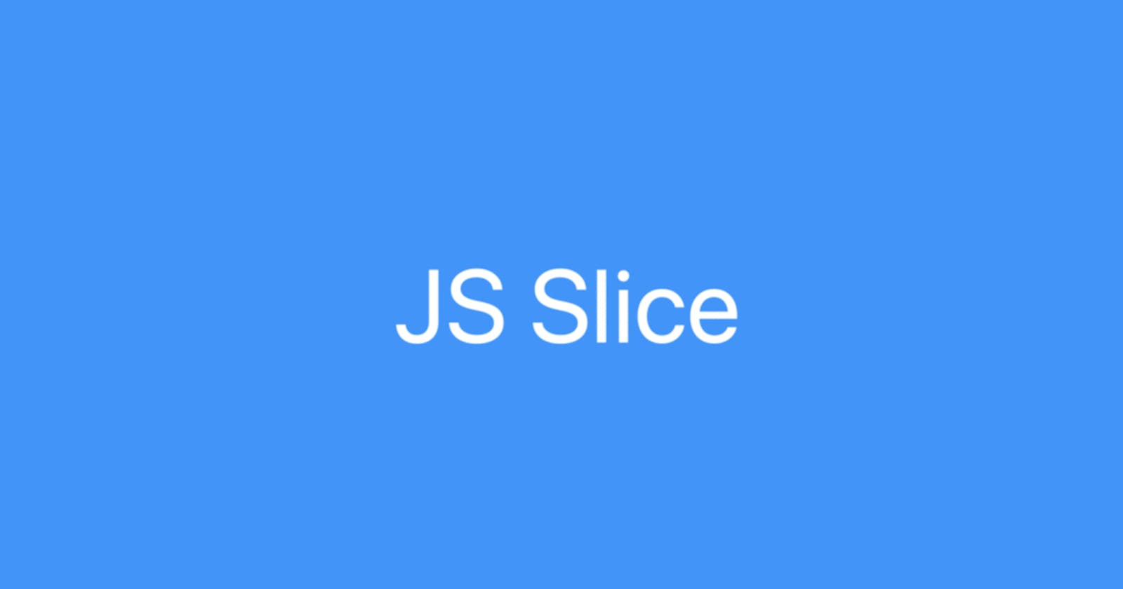 JS Slice