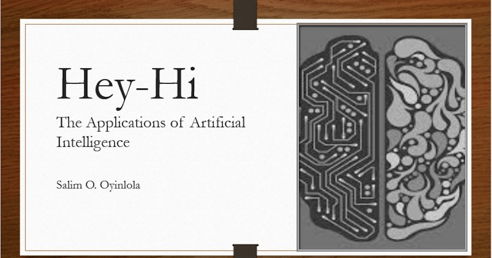 Hey-Hi: Artificial Intelligence in Medicine