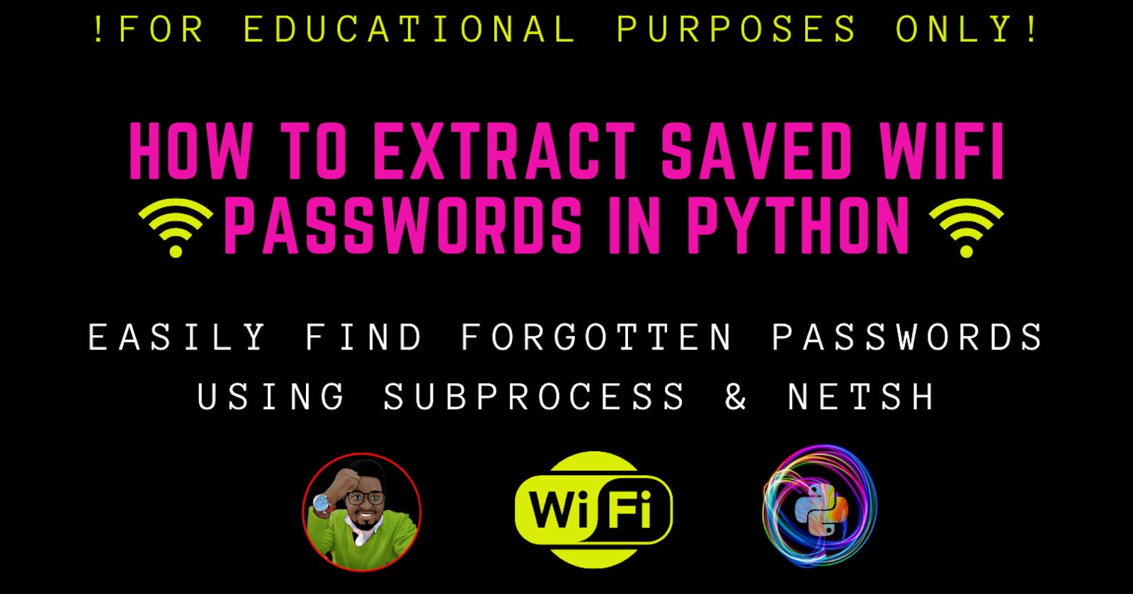 How to Extract Saved WiFi Passwords In Python