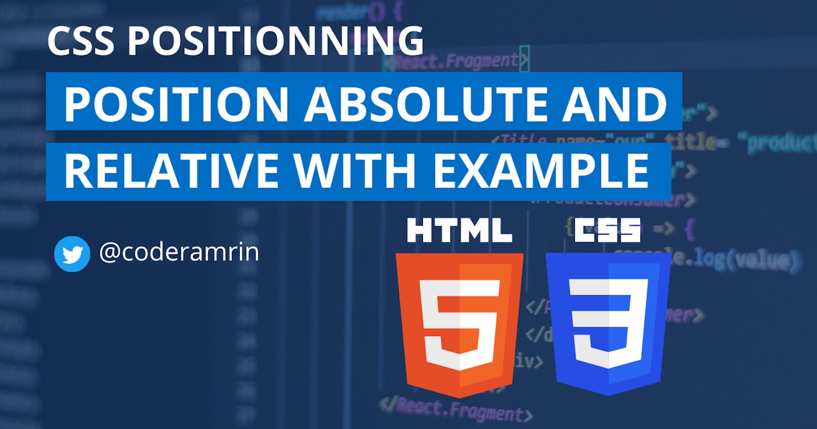 CSS Positioning: Position absolute and relative with example