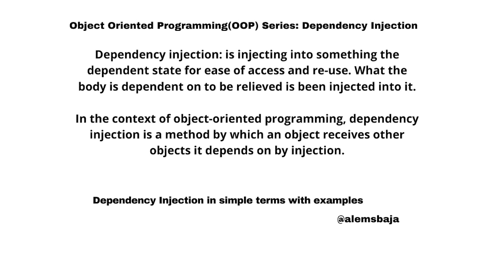 Object Oriented Programming(OOP) Series: Dependency Injection (DI)