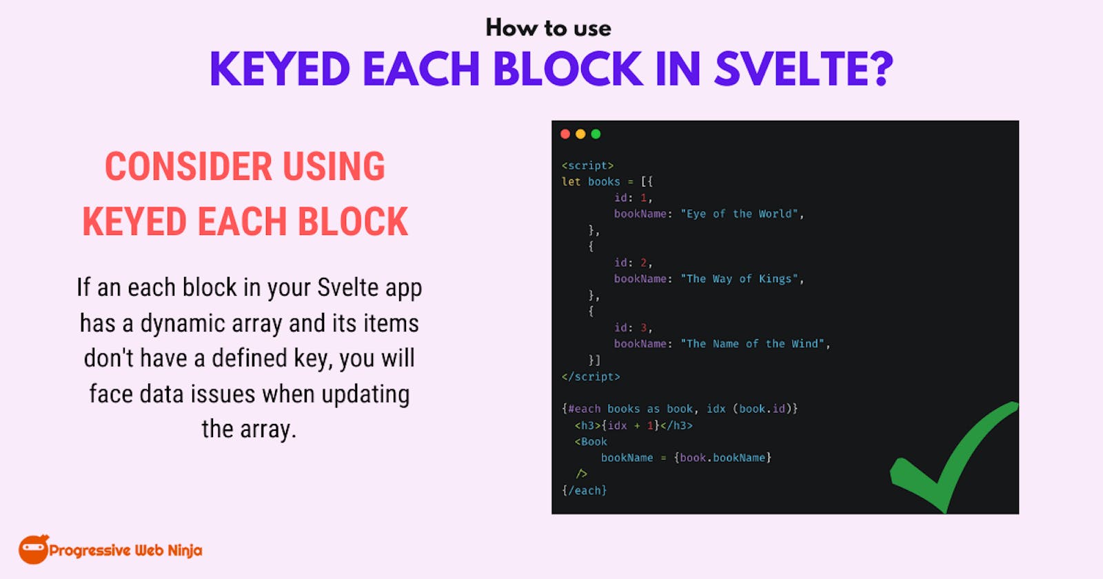 How to use Keyed Each Block in Svelte?