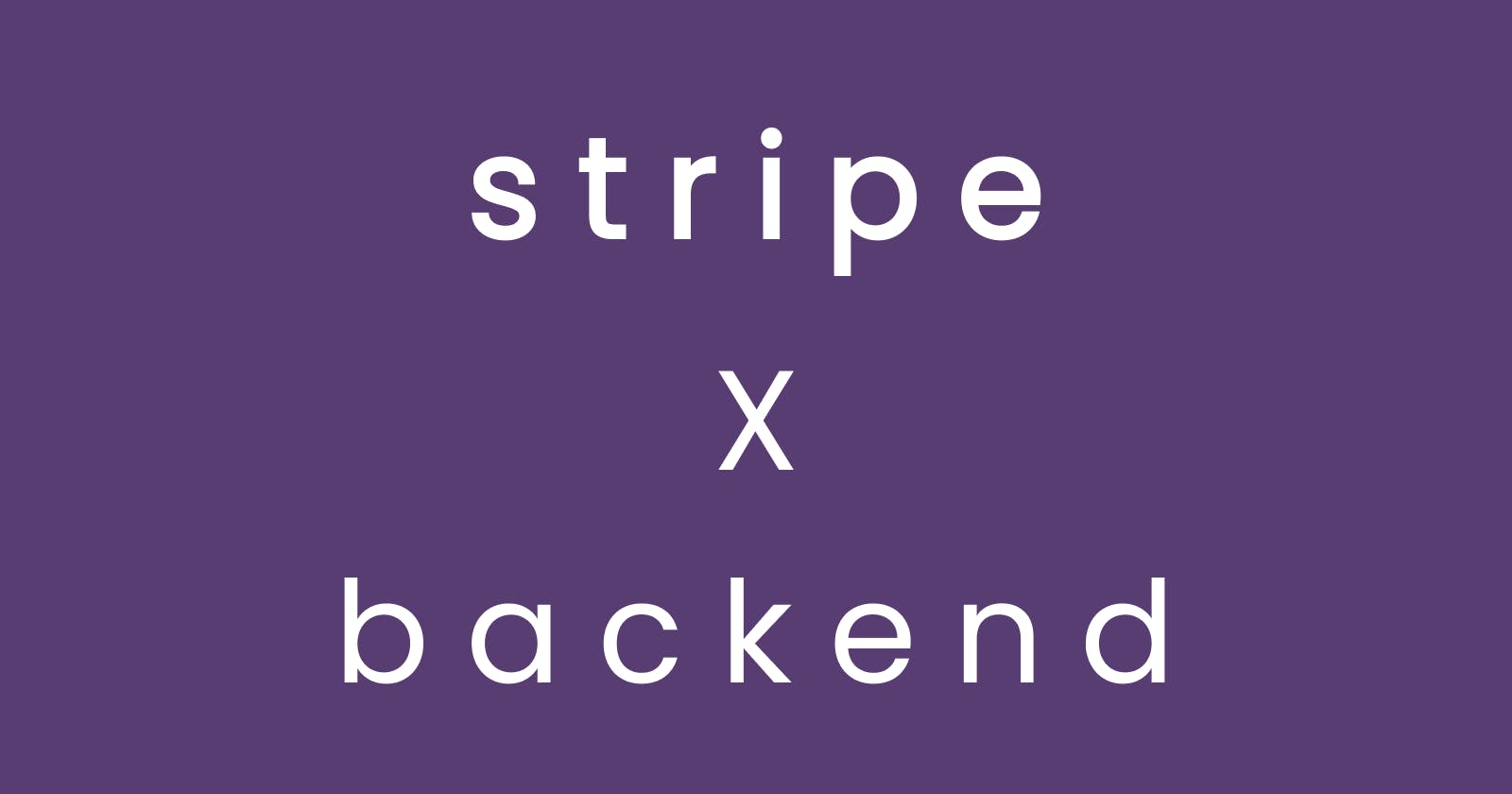 Integrate Stripe With Your Next Big Idea