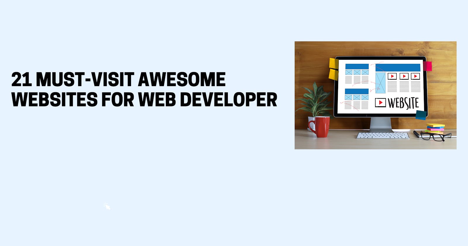21 Must-Visit Awesome Websites For Web Developers