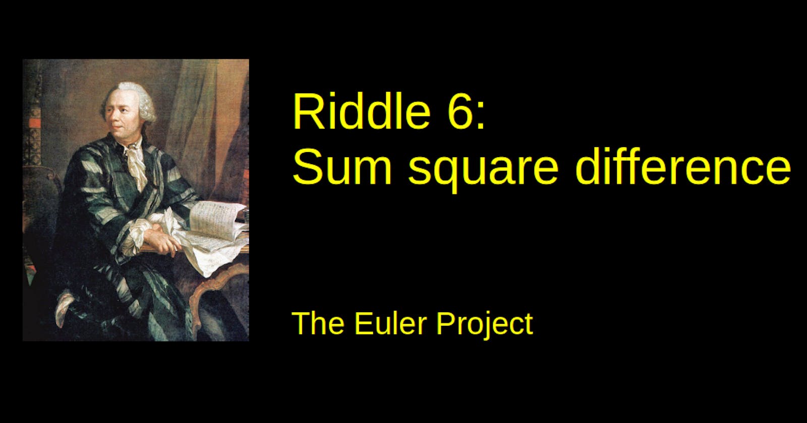 Riddle 6: Sum Square Difference