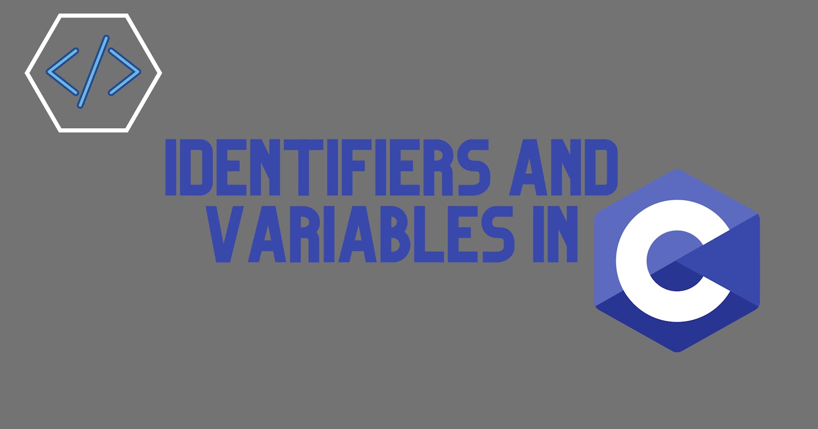 Identifiers and Variables