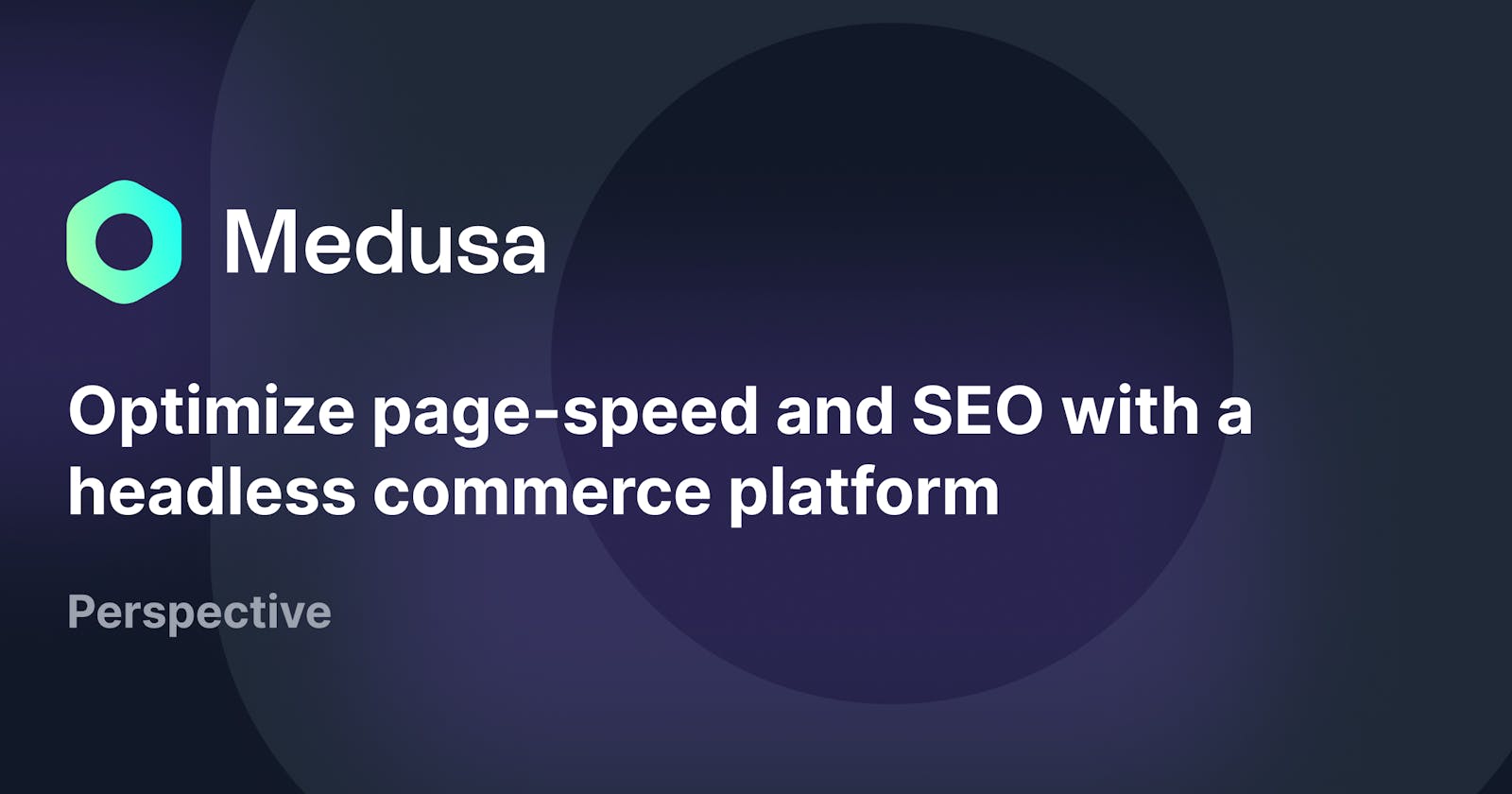 Optimize page speed and SEO with headless commerce